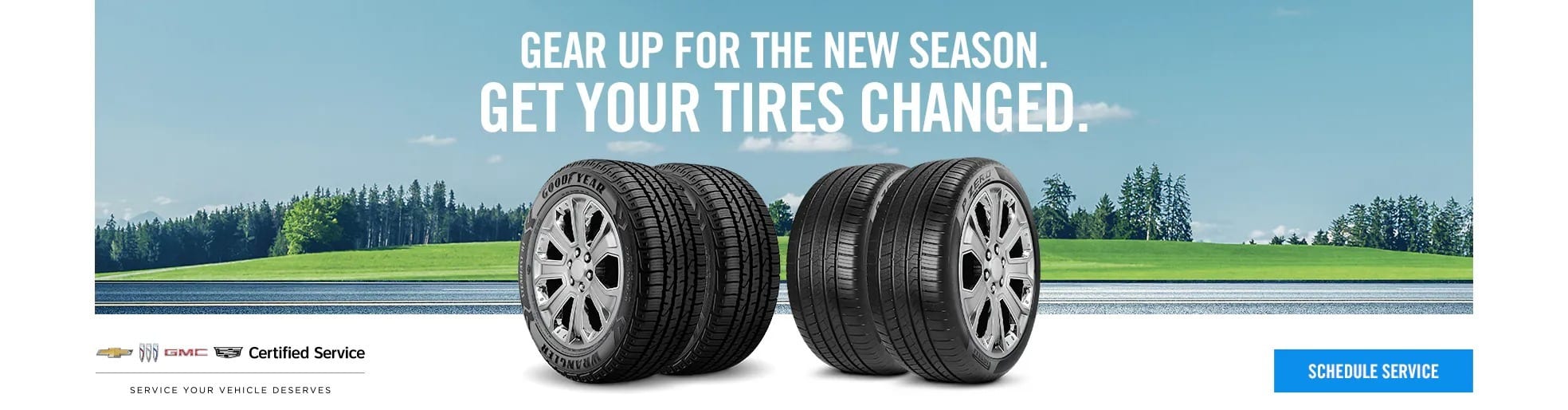 Four tires with the text "Gear up for the new season. Get your tires changed" and service logos.