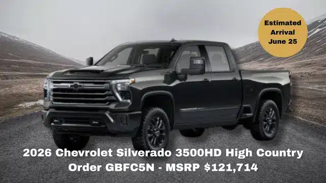 2026 Chevrolet Silverado 3500HD High Country Order GBFC5N - MSRP 