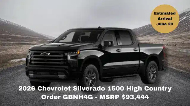 2026 Chevrolet Silverado 1500 High Country Order GBNH4G - MSRP 