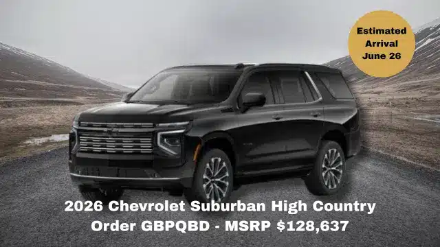 2026 Chevrolet Suburban High Country Order GBPQBD - MSRP 