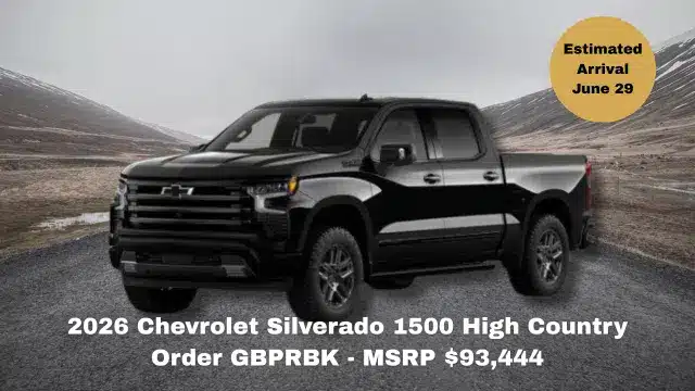 2026 Chevrolet Silverado 1500 High Country Order GBPRBK - MSRP 