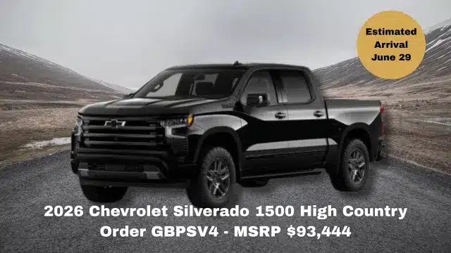 2026 Chevrolet Silverado 1500 High Country Order GBPSV4 - MSRP 