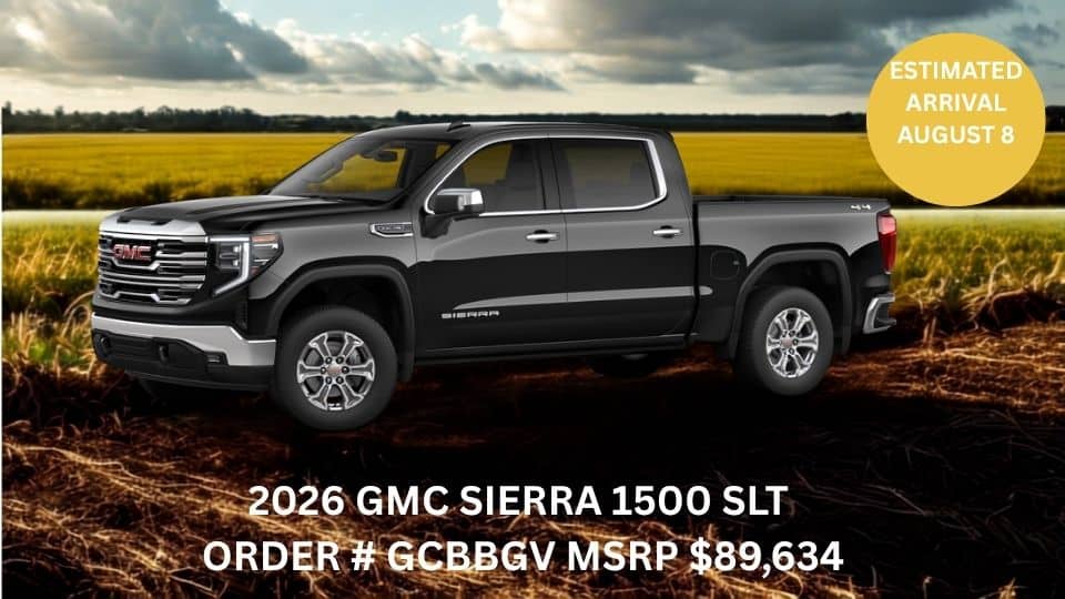 2026 GMC Sierra 1500 SLT truck in field, priced at $89,634, arriving August 8. Order number: GCGBGV.
