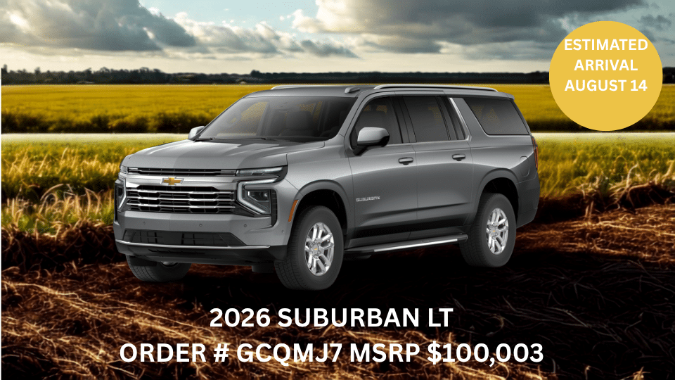 2026 Suburban LT SUV in a field; MSRP $100,003; arrival August 14; Order #GCQMJ7.