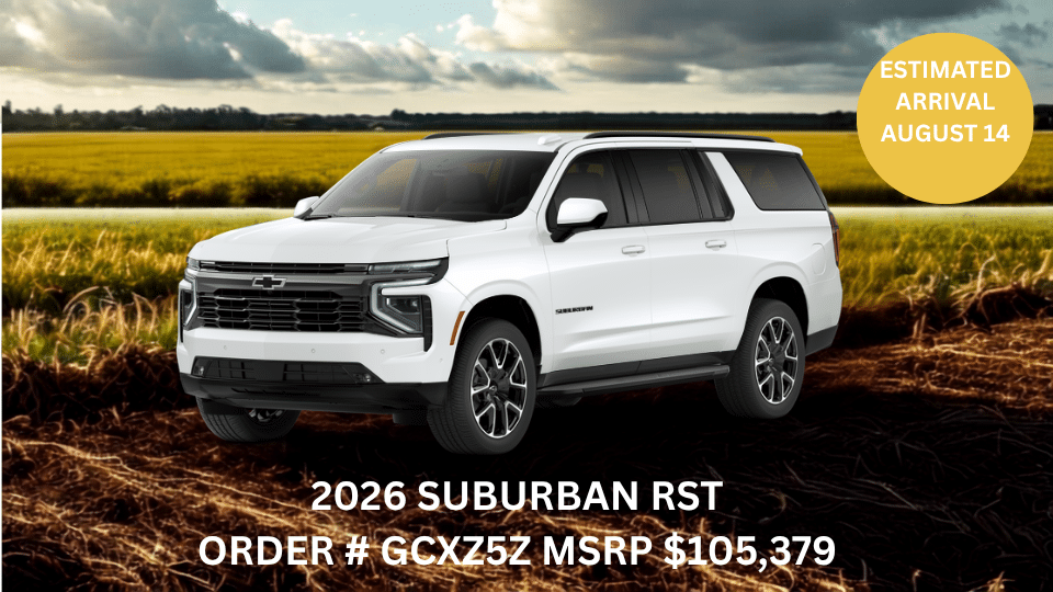 White 2026 Suburban RST SUV in a field, estimated arrival August 14, MSRP $105,379, order #GCXZ5Z.
