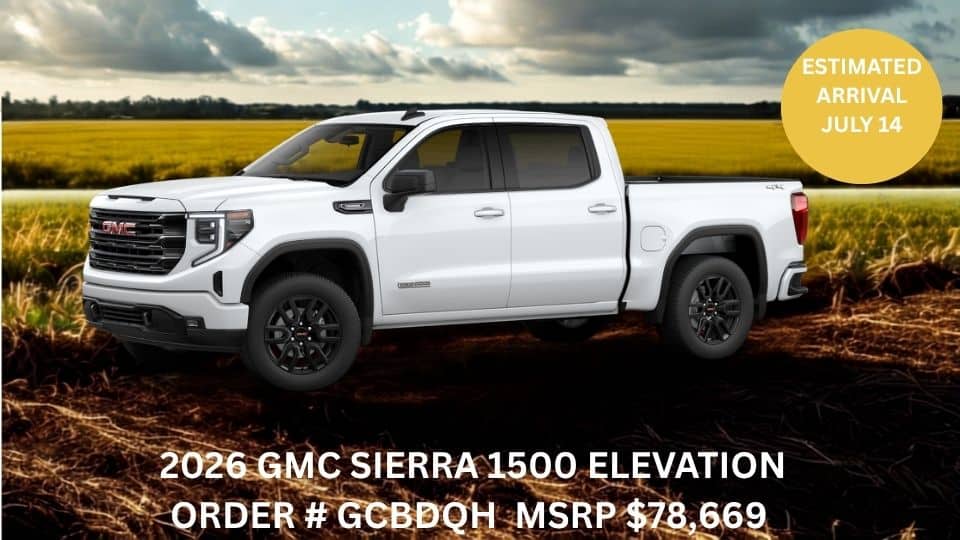 2026 white GMC Sierra 1500 Elevation truck in field, arriving July 14, MSRP $78,669. Order #GCBDQH.