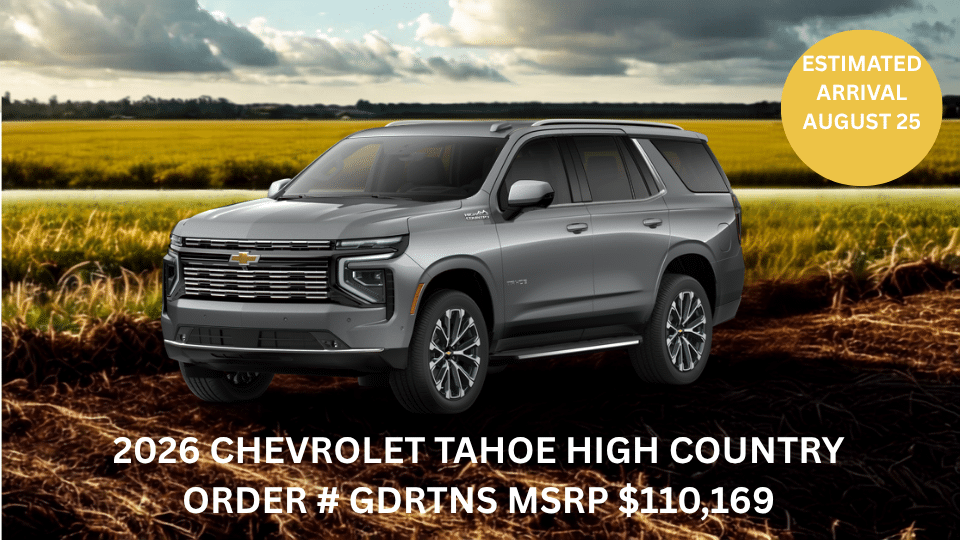 2026 Chevrolet Tahoe High Country SUV in a field. Estimated arrival: August 25, MSRP $110,169.