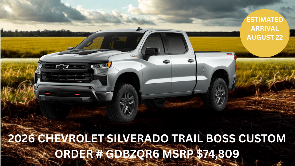 2026 Chevrolet Silverado Trail Boss Custom truck with arrival date August 22. Price: $74,809. Order # GDBZQR6.