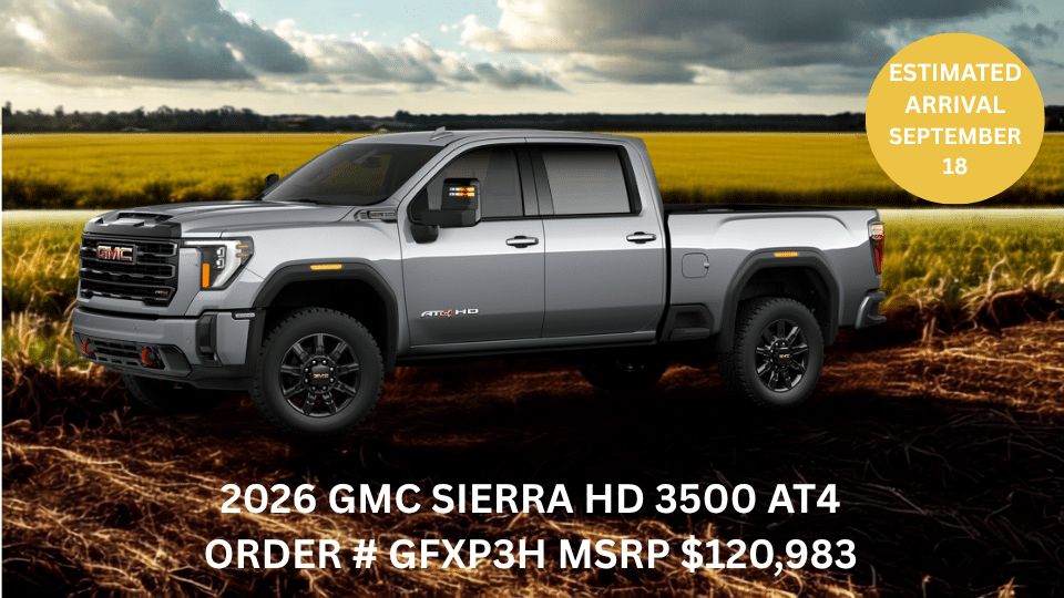 2026 GMC Sierra HD 3500 AT4 truck parked in a field, arriving September 18. MSRP $120,983.